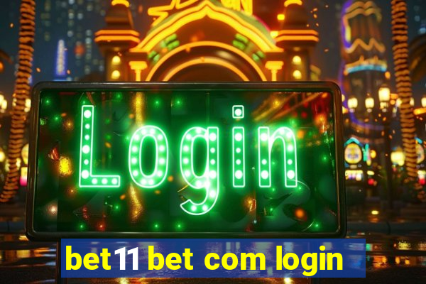 bet11 bet com login